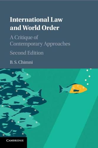 Cover image for International Law and World Order: A Critique of Contemporary Approaches