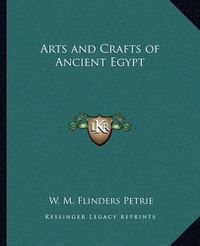 Cover image for Arts and Crafts of Ancient Egypt