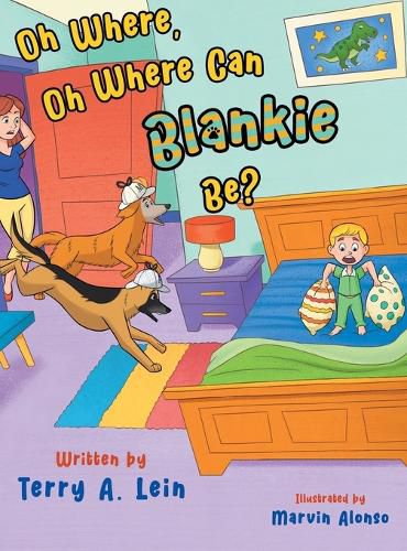 Cover image for Oh Where, Oh Where Can Blankie Be?
