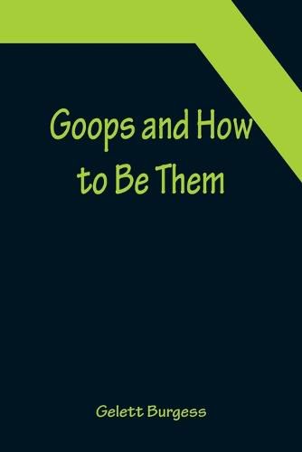 Cover image for Goops and How to Be Them