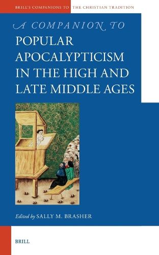 Cover image for A Companion to Popular Apocalypticism in the High and Late Middle Ages