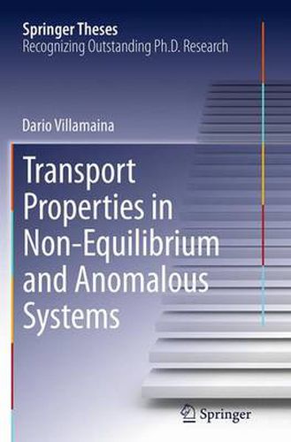 Cover image for Transport Properties in Non-Equilibrium and Anomalous Systems