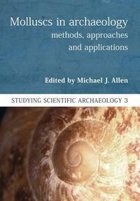 Cover image for Molluscs in Archaeology: Methods, Approaches and Applications