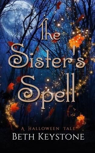 Cover image for The Sister's Spell: A Halloween Tale