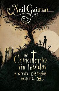 Cover image for El cementerio sin lapidas y otras historias negras / M is for Magic
