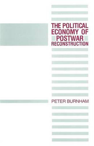 The Political Economy of Postwar Reconstruction