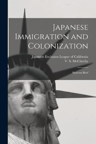 Cover image for Japanese Immigration and Colonization