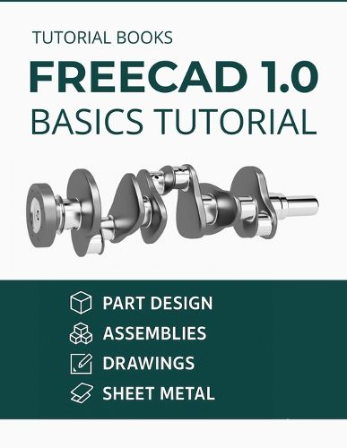 Cover image for FreeCAD 1.0 Basics Tutorial (COLORED)