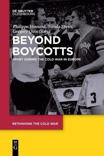 Cover image for Beyond Boycotts: Sport during the Cold War in Europe