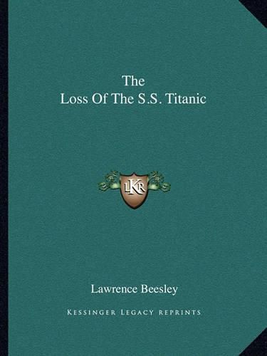 Cover image for The Loss of the S.S. Titanic