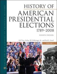 Cover image for History of American Presidential Elections: 1789-2008