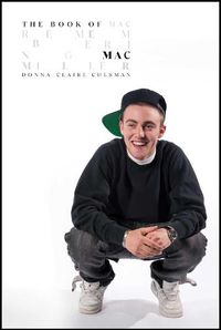 Cover image for The Book of Mac: Remembering Mac Miller