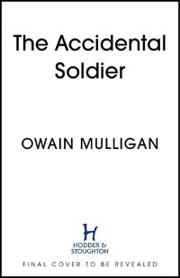 Cover image for The Accidental Soldier