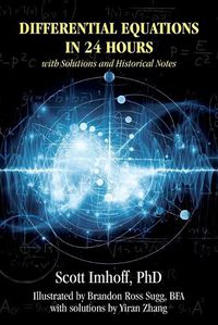 Cover image for Differential Equations in 24 Hours: with Solutions and Historical Notes