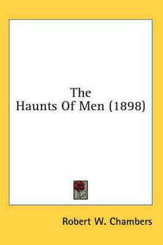 Cover image for The Haunts of Men (1898)