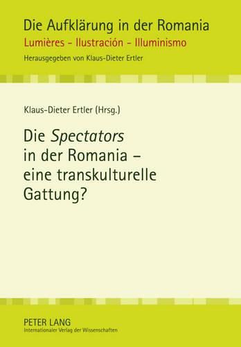 Cover image for Die  Spectators  in Der Romania - Eine Transkulturelle Gattung?