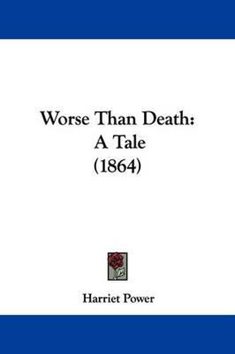 Cover image for Worse Than Death: A Tale (1864)