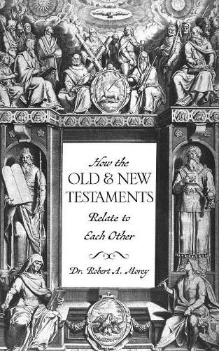 Cover image for How The OLD & NEW Testaments Relate To Each Other