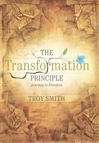 Cover image for The Transformation Principle: Journey To Freedom