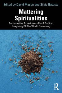 Cover image for Mattering Spiritualities