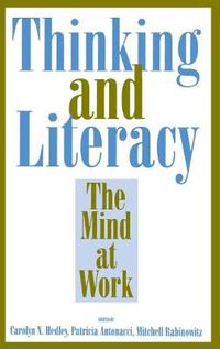Cover image for Thinking and Literacy: The Mind at Work