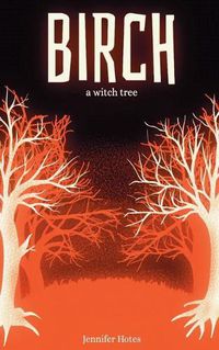 Cover image for BIRCH a witch tree