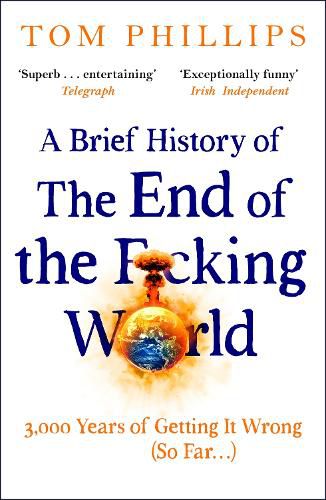 Cover image for A Brief History of the End of the F*cking World