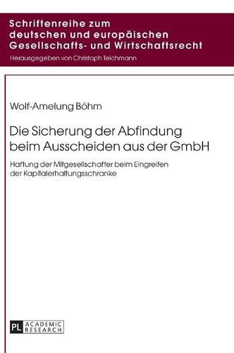 Cover image for Die Sicherung Der Abfindung Beim Ausscheiden Aus Der Gmbh: Haftung Der Mitgesellschafter Beim Eingreifen Der Kapitalerhaltungsschranke