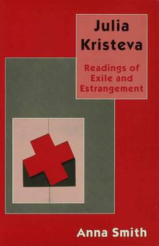 Cover image for Julia Kristeva: Readings of Exile and Estrangement