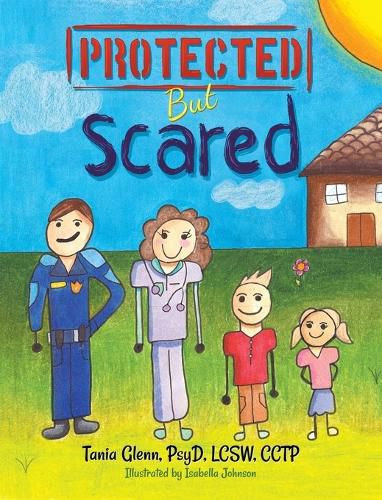 Cover image for Protected But Scared