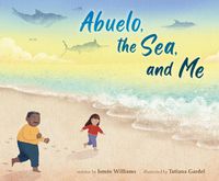 Cover image for Abuelo, the Sea, and Me