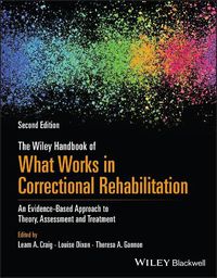 Cover image for The Wiley Handbook of What Works in Correctional Rehabilitation