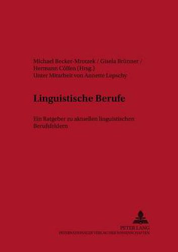 Cover image for Linguistische Berufe: Ein Ratgeber Zu Aktuellen Linguistischen Berufsfeldern