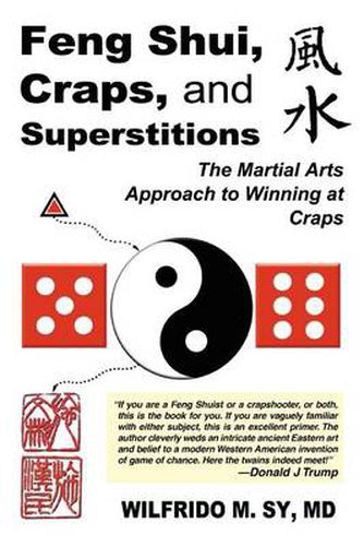 Cover image for Feng Shui, Craps, and Superstitions: The Martial Arts Approach to Winning at Craps