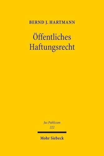 Cover image for OEffentliches Haftungsrecht: OEkonomisierung - Europaisierung - Dogmatisierung