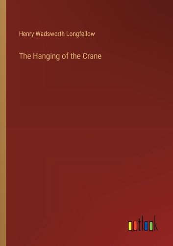 The Hanging of the Crane