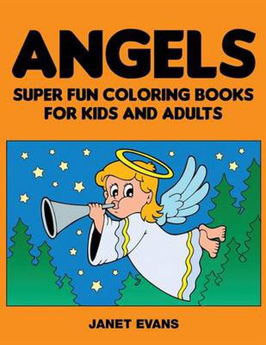 Cover image for Angels: Super Fun Coloring Books for Kids and Adults