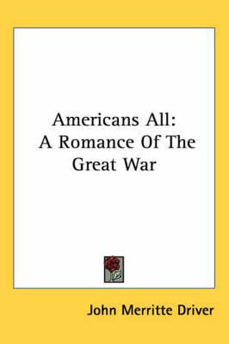 Cover image for Americans All: A Romance of the Great War