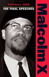 Cover image for Malcolm X - February 1965: The Final Speeches
