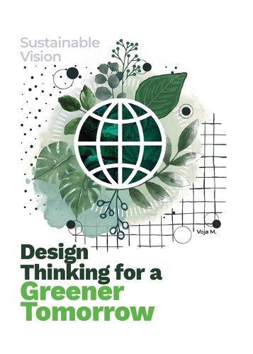 Cover image for Design Thinking for a Greener Tomorrow