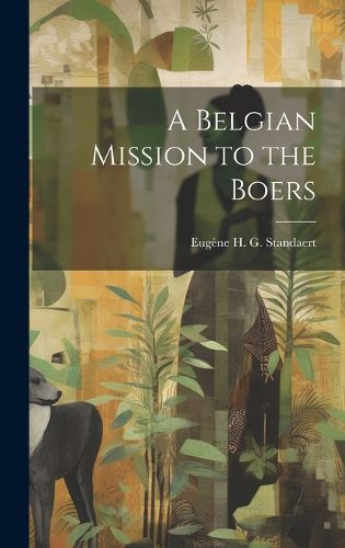 Cover image for A Belgian Mission to the Boers