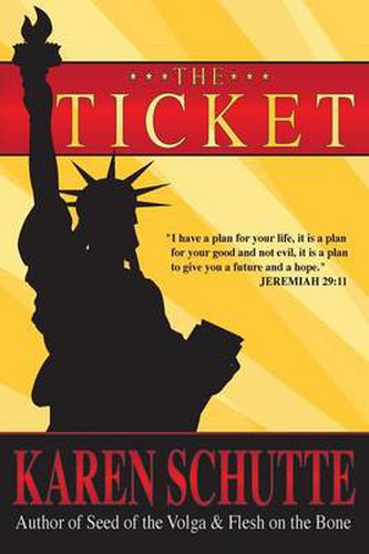 Cover image for The Ticket: 1st in a Trilogy of an American Family Immigration Saga