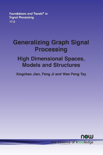 Cover image for Generalizing Graph Signal Processing