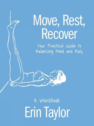 Cover image for Move, Rest, Recover: A Workbook