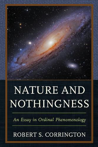 Cover image for Nature and Nothingness: An Essay in Ordinal Phenomenology