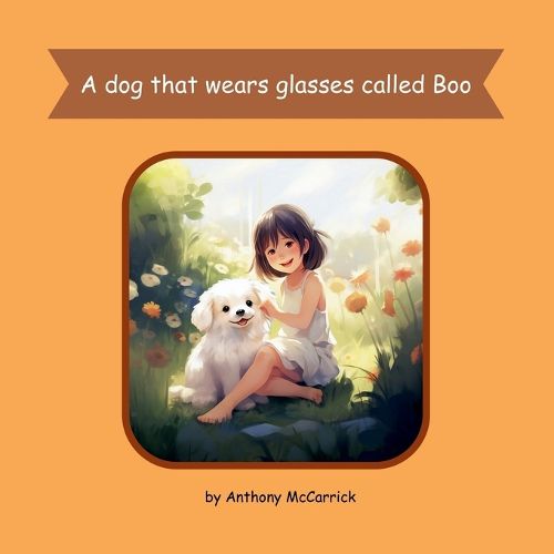 Cover image for A dog that wears glasses called Boo