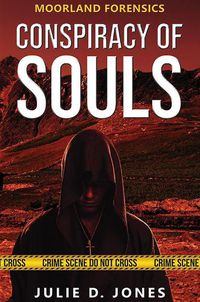 Cover image for Moorland Forensics - Conspiracy of Souls