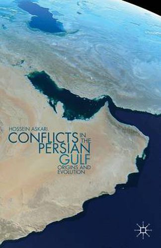 Cover image for Conflicts in the Persian Gulf: Origins and Evolution