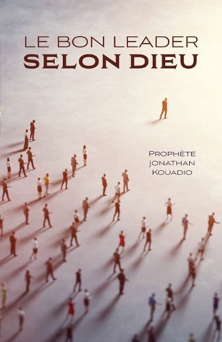 Cover image for Le bon leader selon Dieu