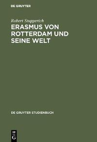 Cover image for Erasmus von Rotterdam und seine Welt